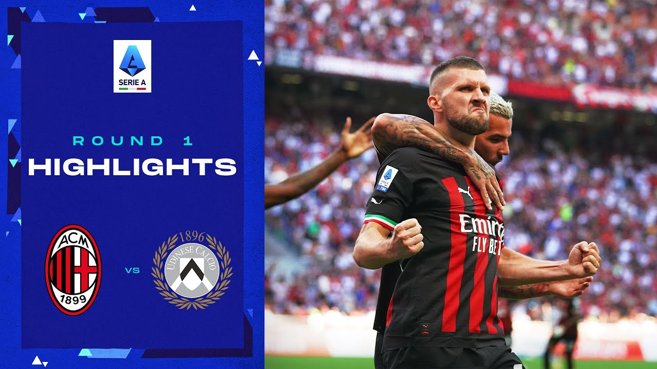 Milan-Udinese 4-2 |  Obiettivi e momenti salienti: Round 1 |  Serie A 2022/23
