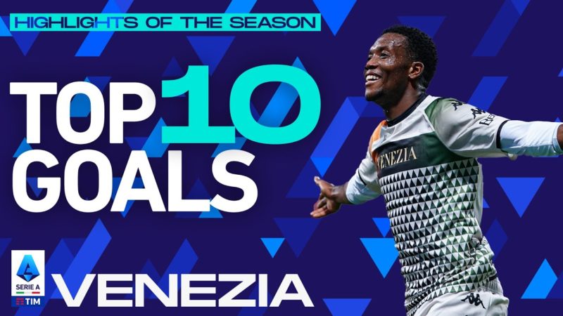 I 10 migliori gol di ogni club: Venezia |  I momenti salienti della stagione |  Serie A 2021/22