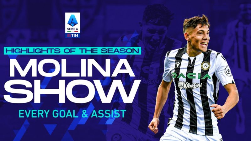 Spettacolo di Molina |  Ogni gol e assist |  Punti salienti della stagione |  Serie A 2021/22
