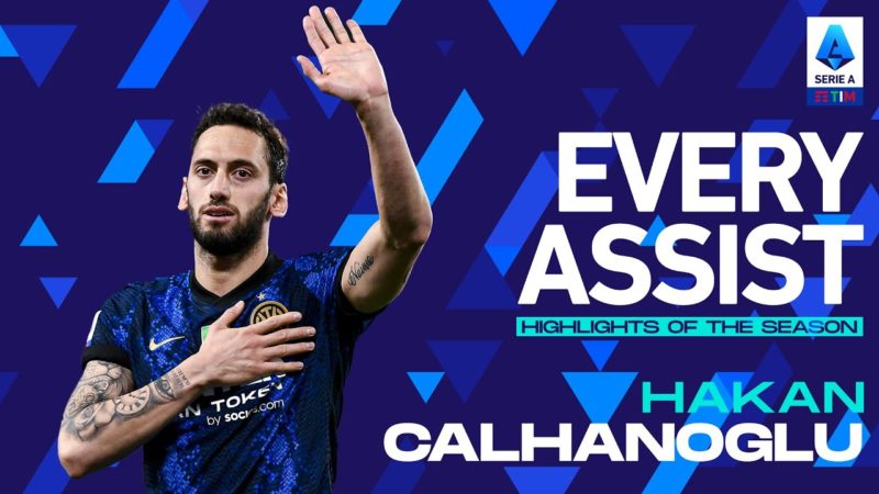 Hakan Calhanoglu il regista |  Ogni assist |  Punti salienti della stagione |  Serie A 2021/22
