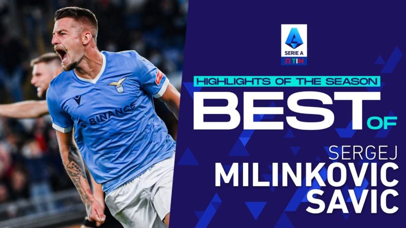 Il meglio di Milinkovic-Savic |  Punti salienti della stagione |  Serie A 2021/22