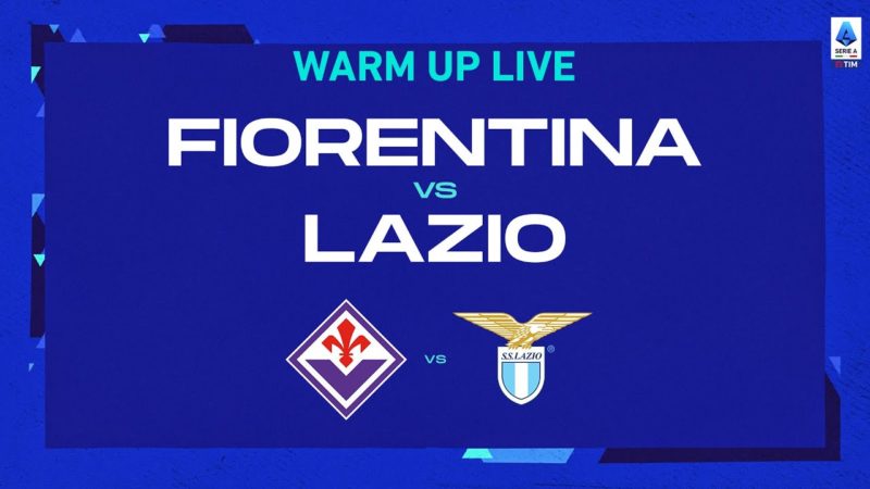 🔴 IN DIRETTA |  Riscaldamento |  Fiorentina-Lazio |  Serie A Tim 2022/23