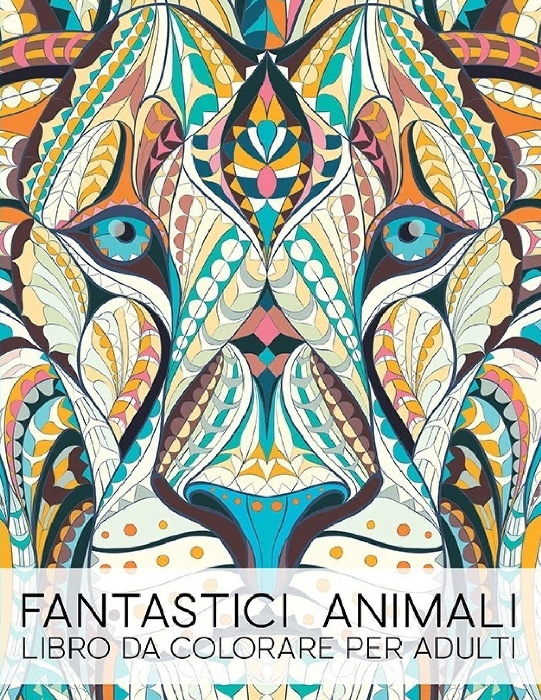 Fantastici Animali: Libro Da Colorare Per Adulti – idea regalo inter