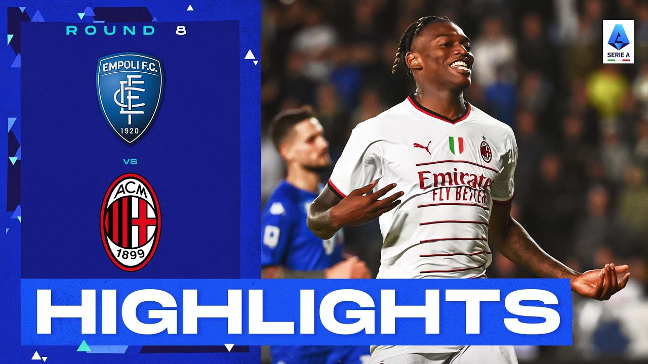 Empoli-Milan 1-3 |  Un thriller da quattro gol in Toscana: Gol & Highlights |  Serie A 2022/23