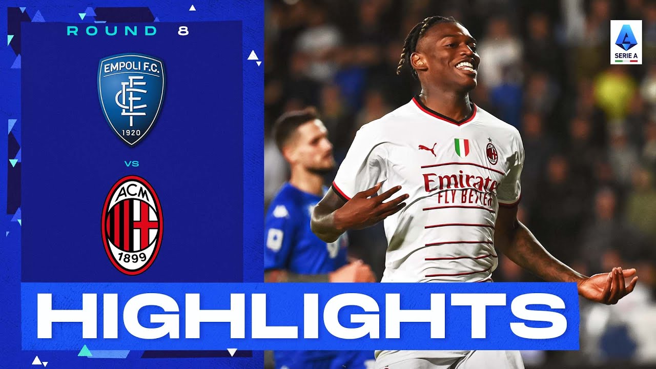 Empoli-Milan 1-3 | Un thriller da quattro gol in Toscana: Gol & Highlights | Serie A 2022/23