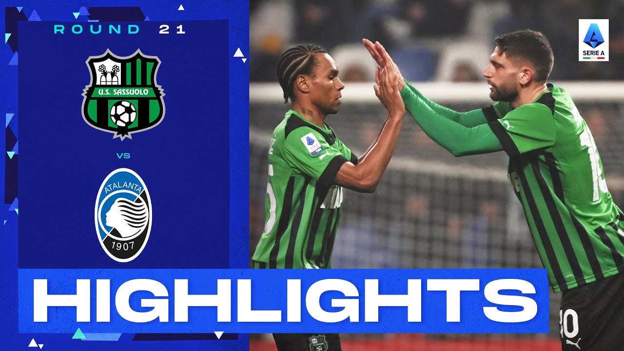 Sassuolo-Atalanta 1-0 | Lo storditore Laurienté batte l’Atalanta: gol e highlights | Serie A 2022/23