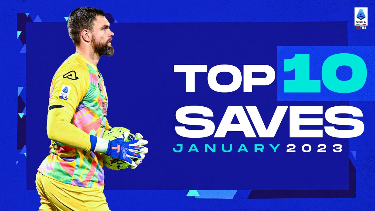 I primi 10 salvataggi di gennaio | Migliori salvataggi | Serie A 2022/23