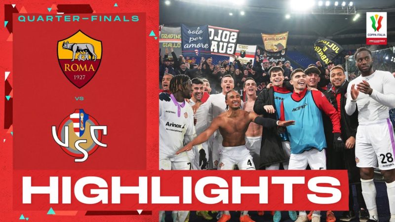 Roma-Cremonese 1-2 |  Incredibile dramma a Roma!: Gol e momenti salienti |  Coppa Italia Frecciarossa 2022/23