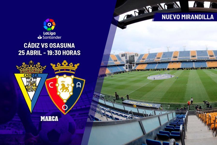 La Liga Santander: Cdiz – Osasuna | Questa è la finale che giocano i giallorossi: precedente, analisi, pronostico e pronostico