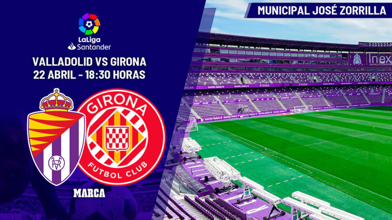 LaLiga Santander: Valladolid – Girona |  Per difendere il tuo reddito: preventiva, analisi, previsione e previsione