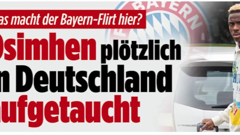 Corriere dello Sport – “Osimhen è a Berlino, flirt col Bayern?”
