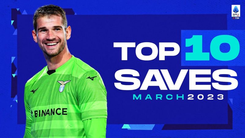I primi 10 salvataggi di marzo |  Migliori salvataggi |  Serie A 2022/23