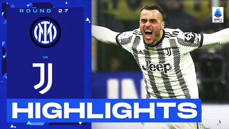 Inter-Juventus 0-1 |  Kostic colpisce nel derby d’Italia: gol e highlights |  Serie A 2022/23