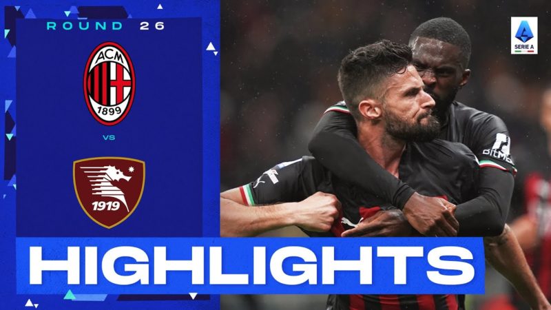 Milan-Salernitana 1-1 |  Il colpo di testa di Giroud non basta al Milan: gol e highlights |  Serie A 2022/23