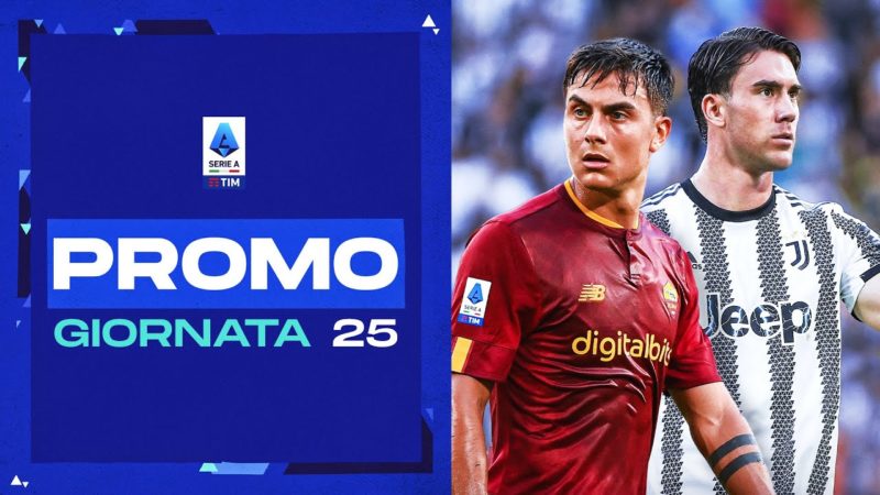 Un weekend ricco di emozioni in Serie A!  |  Promo |  Turno 25 |  Serie A 2022/23