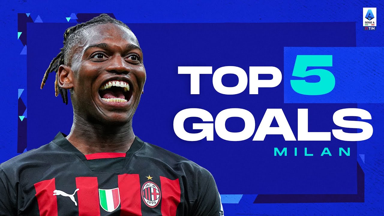I gol più belli di ogni squadra: Milan | I 5 migliori gol | Serie A 2022/23