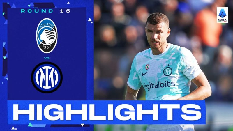 Atalanta-Inter 2-3 |  Dzeko alla doppietta!  Obiettivi e punti salienti |  Serie A 2022/23