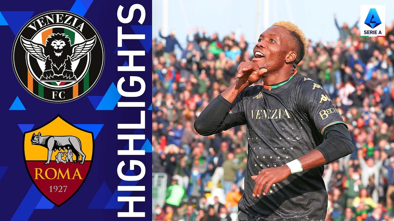 Venezia-Roma 3-2 | Scene incredibili allo Stadio Penzo! | Serie A 2021/22