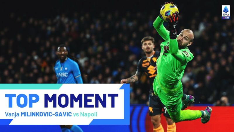 Milinkovic-Savic offre una prestazione impeccabile |  Momento principale |  Napoli-Torino |  Serie A 2023/24