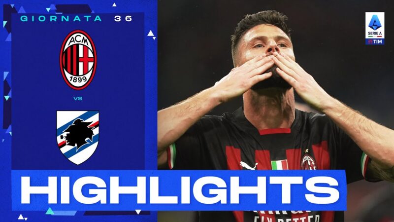 Milan-Sampdoria 5-1 | Pokerissimo rossonero a San Siro: Gol e Highlights | Serie A TIM 2022/23