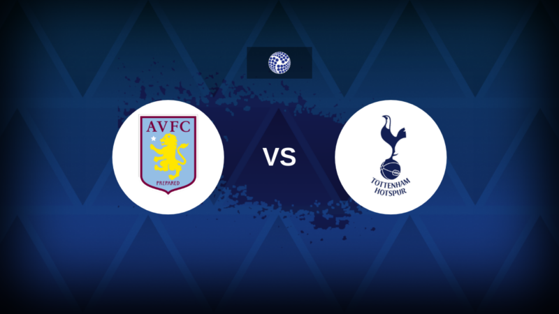 Aston Villa contro Tottenham – Notizie della squadra della Coppa d’Inghilterra, line -up previsti, canale televisivo, dettagli in diretta e previsione