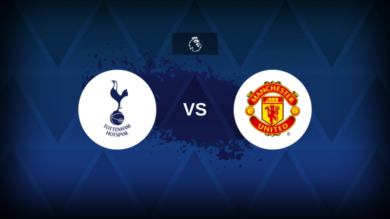 Tottenham contro Manchester United – Anteprima della Premier League, notizie di squadra, formazioni previste, come guardare in TV e previsione