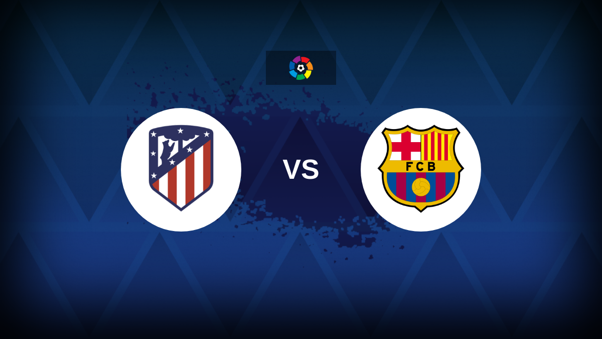 Laliga: Atletico Madrid contro Barcellona: formazione, statistiche e anteprima