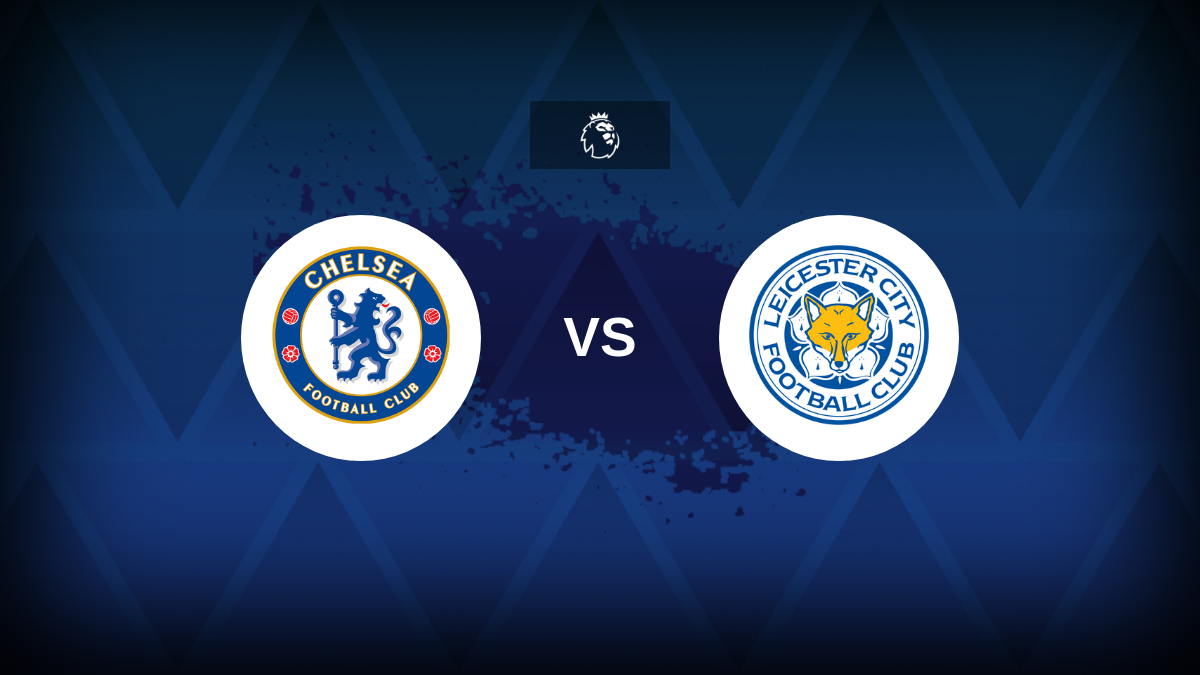 Premier League: Chelsea contro Leicester