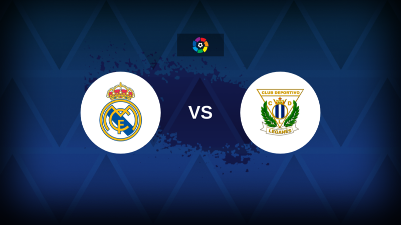 Real Madrid v Leganes: line-up, statistiche e anteprima