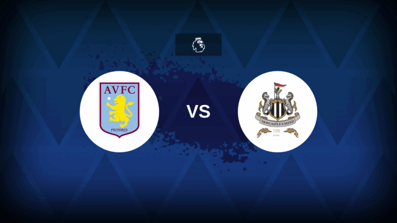 Aston Villa contro Newcastle – line -up, statistiche e anteprima