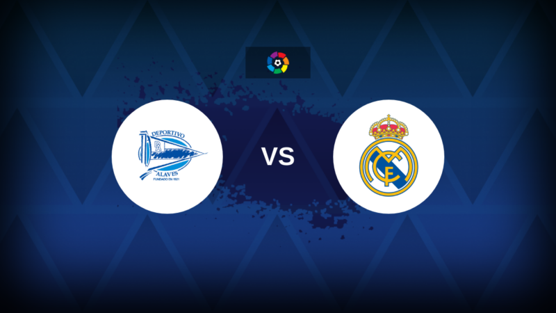 Deportivo Alaves contro Real Madrid