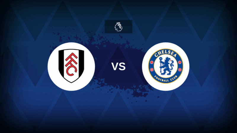 Fulham v Chelsea: line-up, statistiche e anteprima