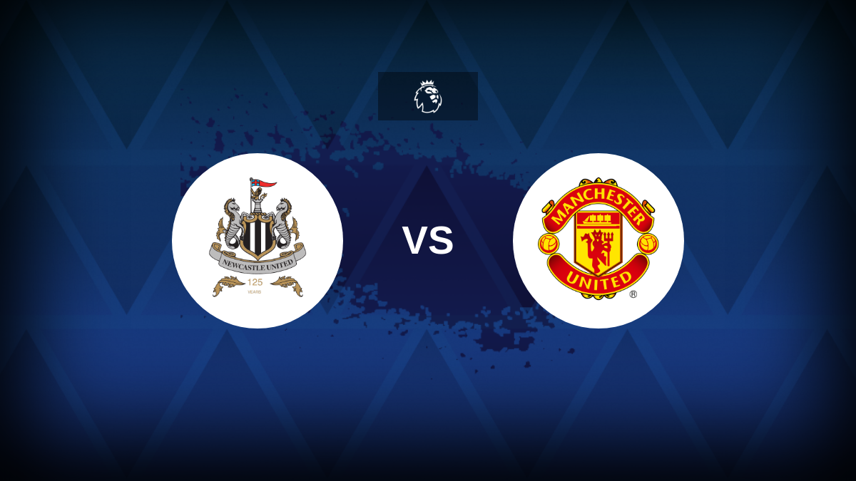 Newcastle v Man United: line-up, statistiche e anteprima