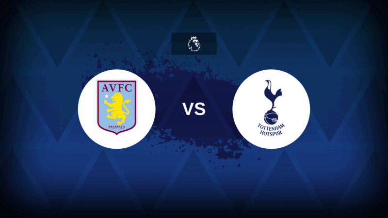 Aston Villa contro Tottenham: formazione, statistiche e anteprima