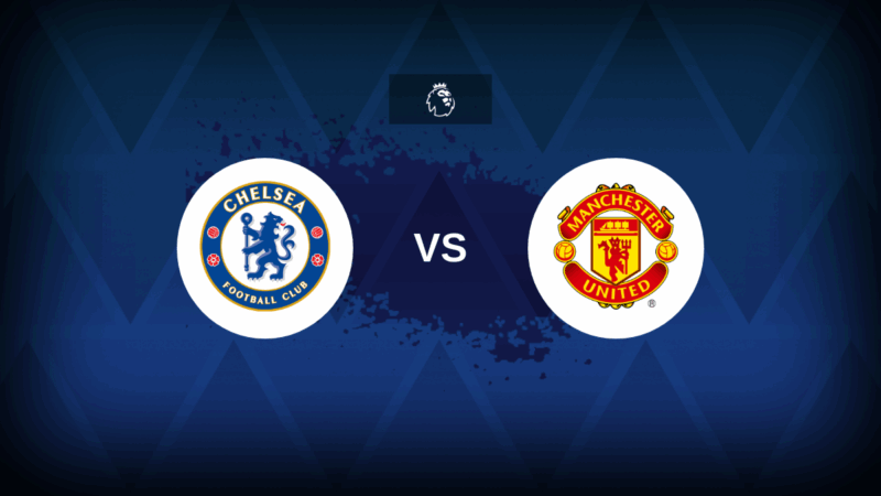 Chelsea contro Manchester United: formazione, statistiche e anteprima