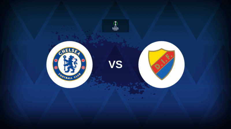 Chelsea v Djurgarden: formazione, statistiche e anteprima