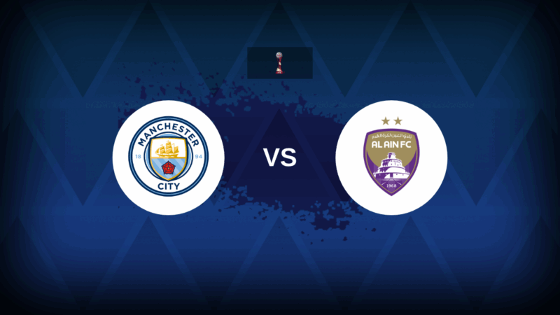 Manchester City contro Al-Ain-formazione, statistiche e anteprima