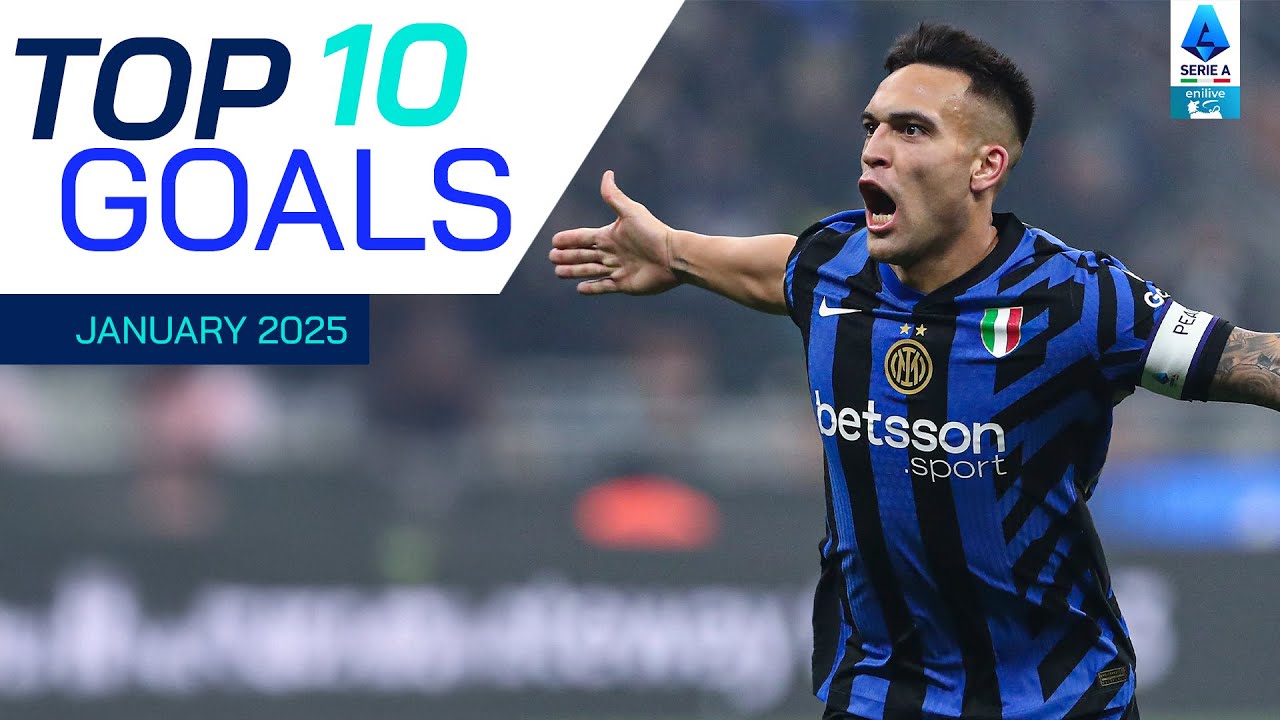 I primi 10 obiettivi di gennaio | Obiettivi migliori | Serie A 2024/25