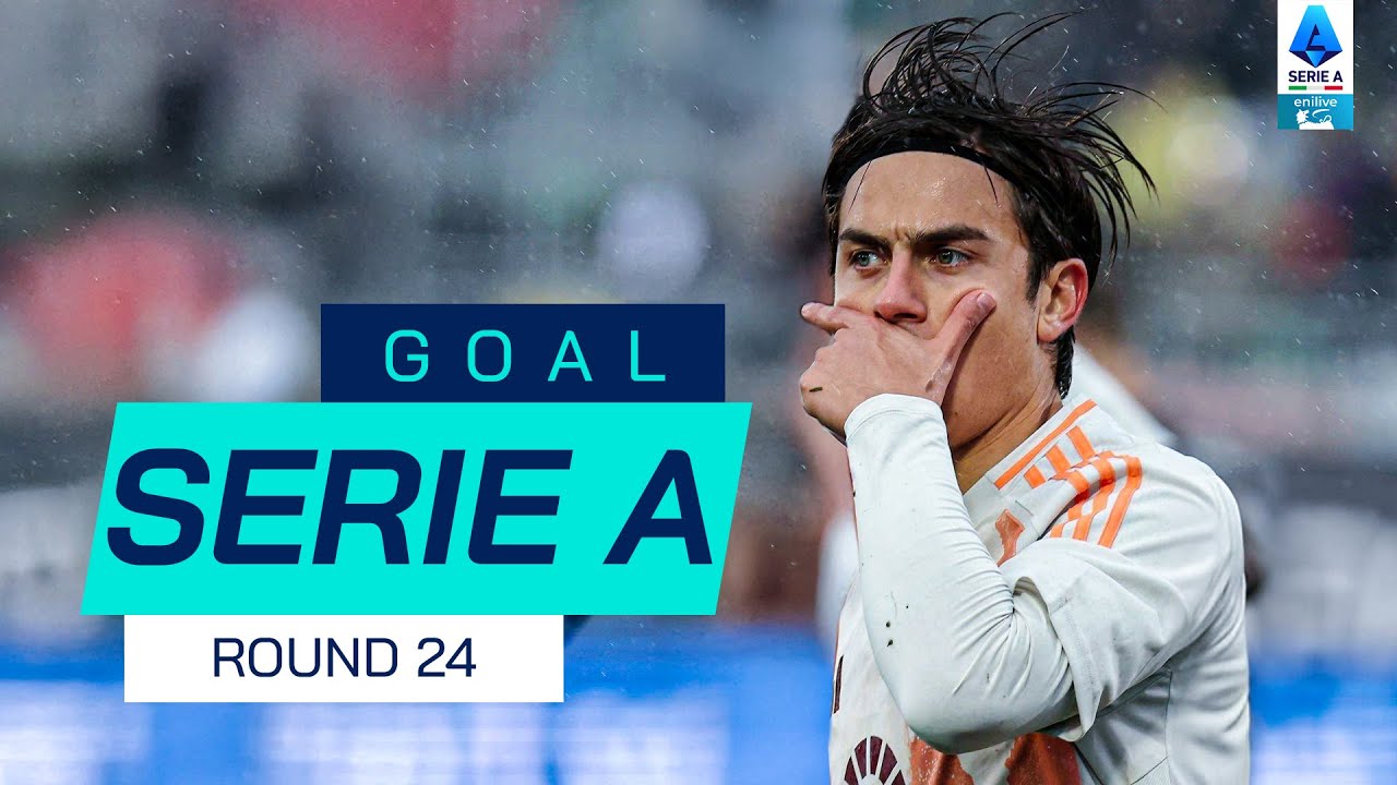 Goal Serie A | Dybala apre la strada a Roma | Collezione degli obiettivi | Round 24 | Serie A 2024/25