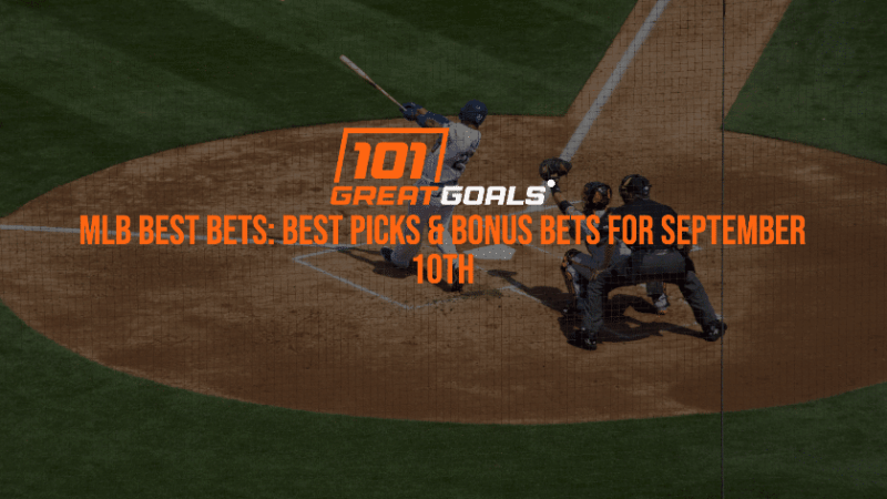 Migliori scelte e scommesse bonus per il 10 settembre