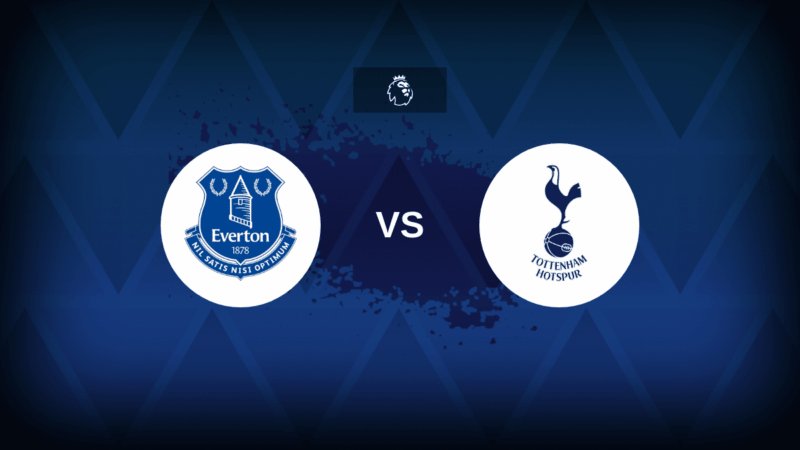 Everton-Tottenham: formazioni, statistiche e anteprime