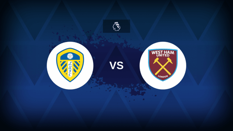 Leeds-West Ham: formazioni, statistiche e anteprime