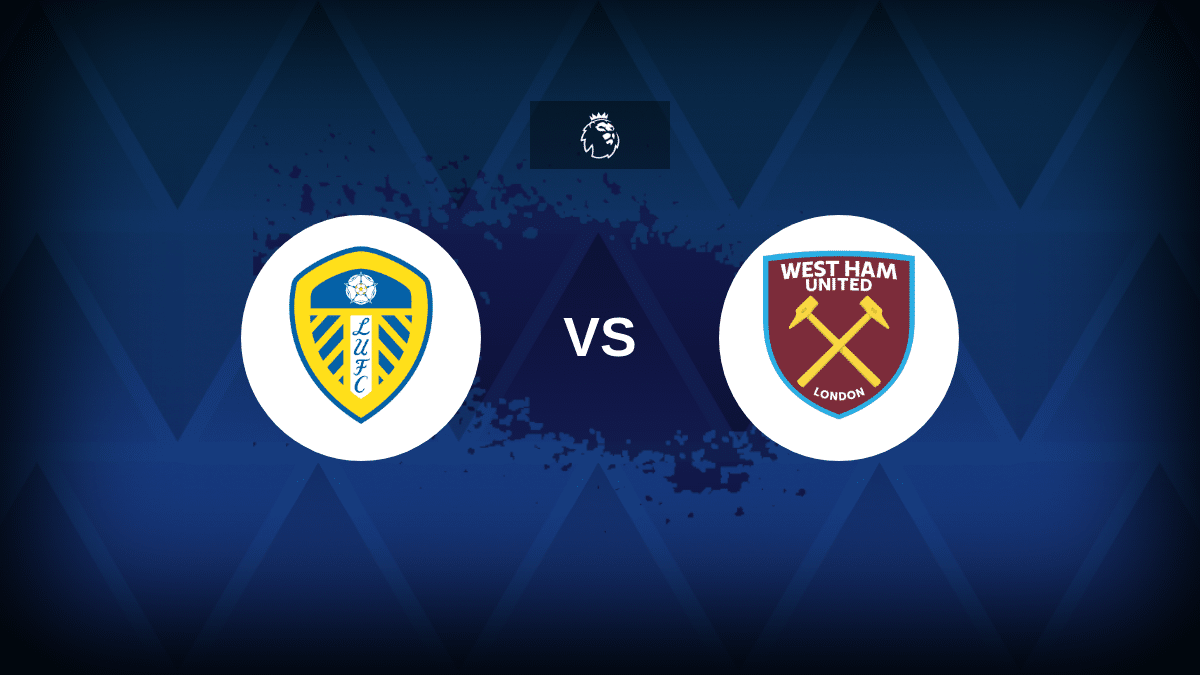Leeds-West Ham: formazioni, statistiche e anteprime