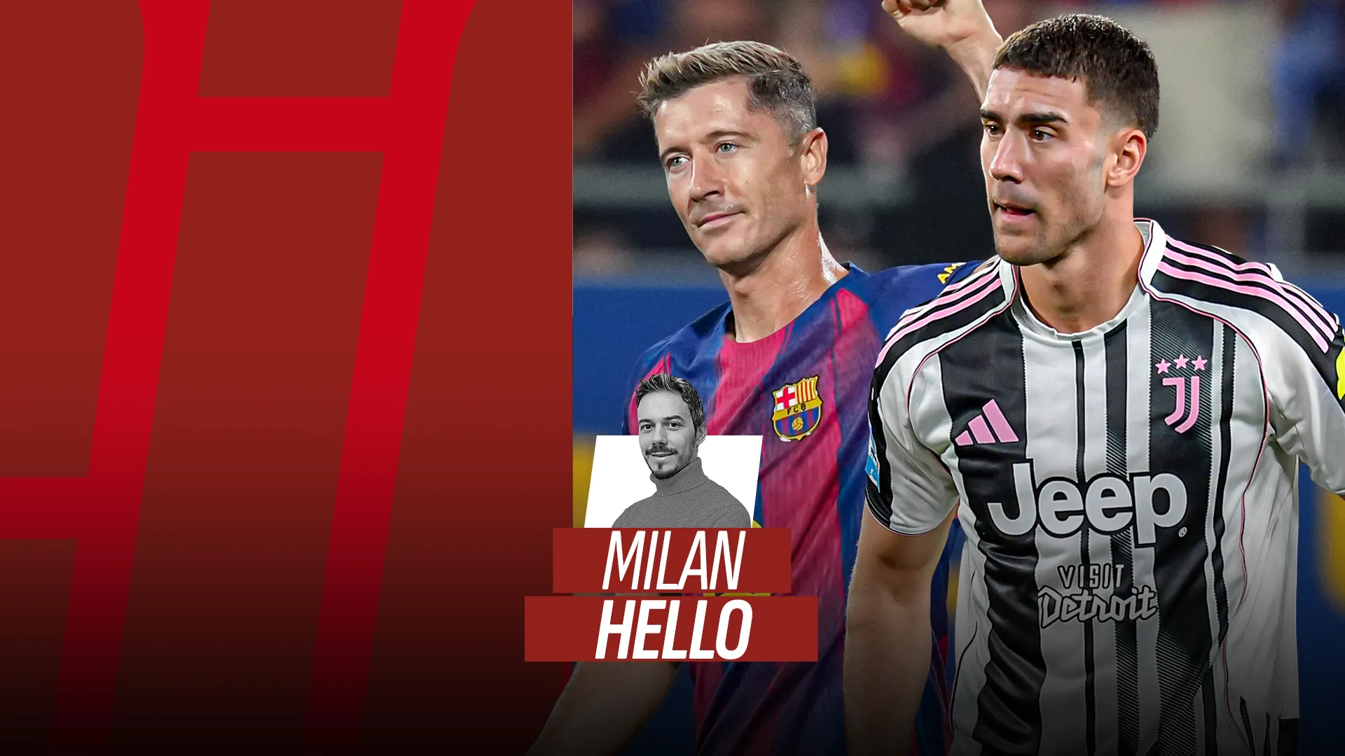 Milan, Vlahovic occasione straordinaria, è preferibile a Lewandowski