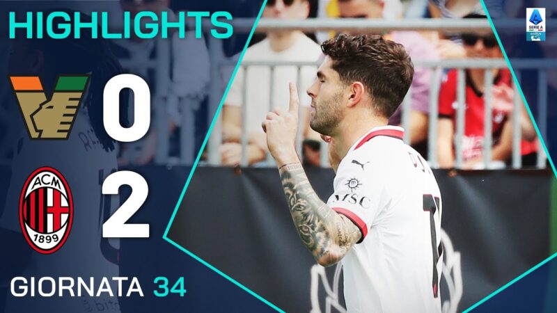VENEZIA-MILAN 0-2 | IN EVIDENZA | 34ª GIORNATA | SERIE A ENILIVE 2024/25