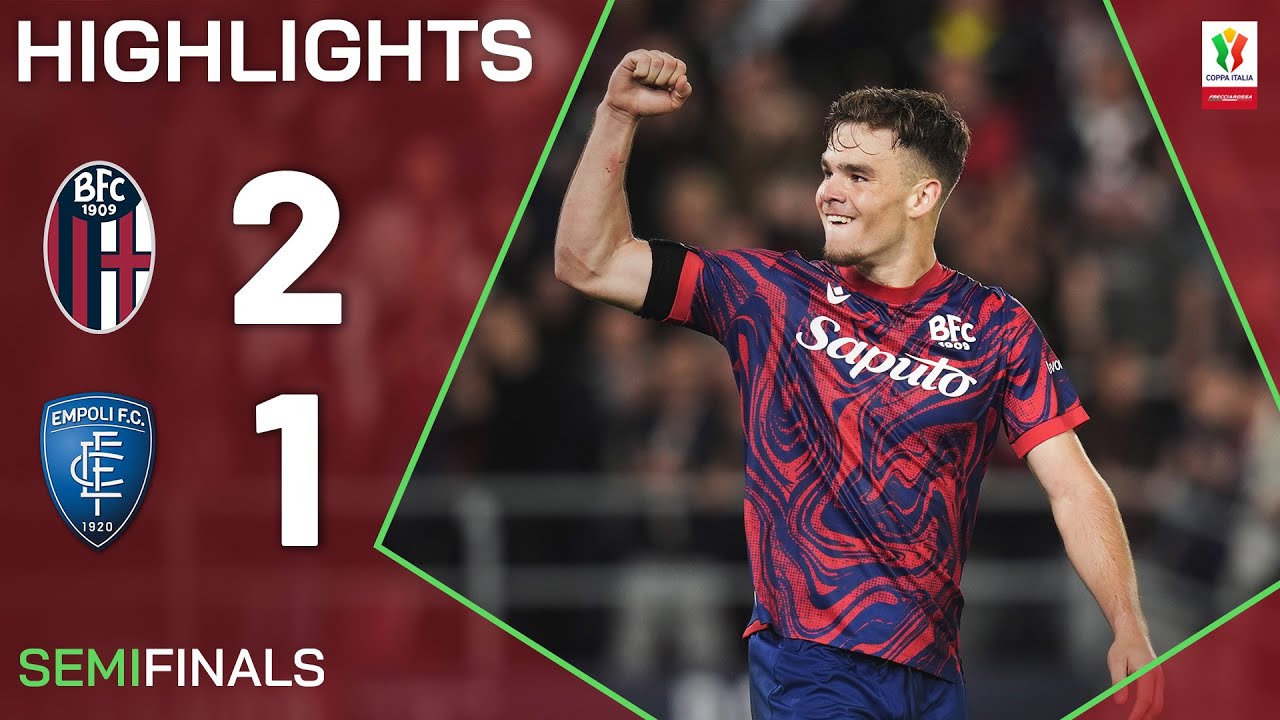 BOLOGNA-EMPOLI 2-1 | IN EVIDENZA | Il Bologna sigla il posto in finale | Coppa Italia Frecciarossa 2024/25
