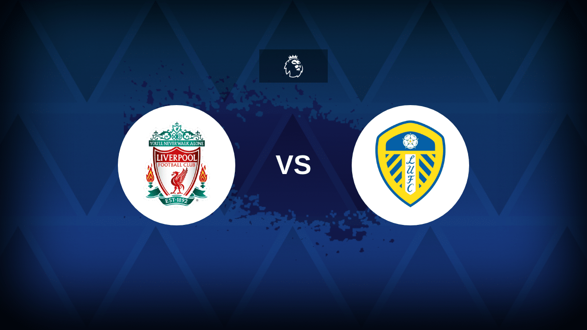 Liverpool-Leeds: formazioni, statistiche e anteprime