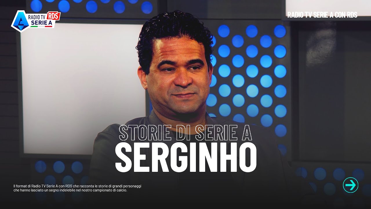 Storie di Serie A con Serginho | Radio TV Serie A con RDS