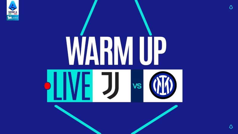 🔴 IN DIRETTA | Riscaldamento | JUVENTUS-INTER | Serie A Enilive 2025/26