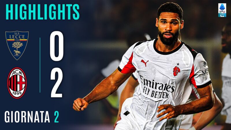 LECCE-MILAN 0-2 | IN EVIDENZA | 2ª GIORNATA | SERIE A ENILIVE 2025/26